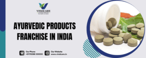 Ayurvedic Products Franchise In India
