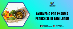 Ayurvedic PCD Pharma Franchise in Tamilnadu