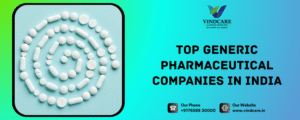 Top Generic Pharmaceutical Companies in India