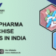 top pcd pharma franchise companies in india