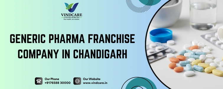 Generic Pharma Franchise Company in Chandigarh