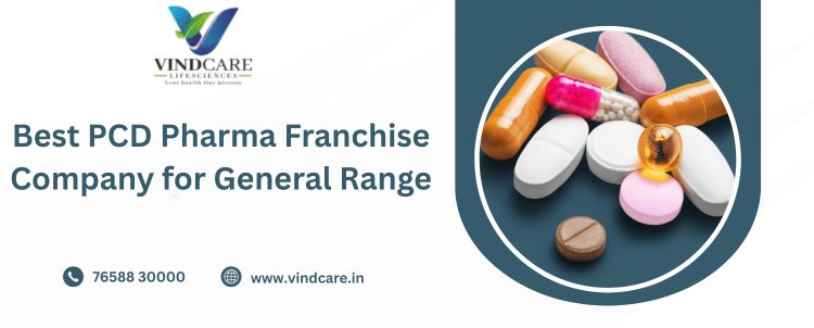 Best PCD Pharma Franchise Company for General Range