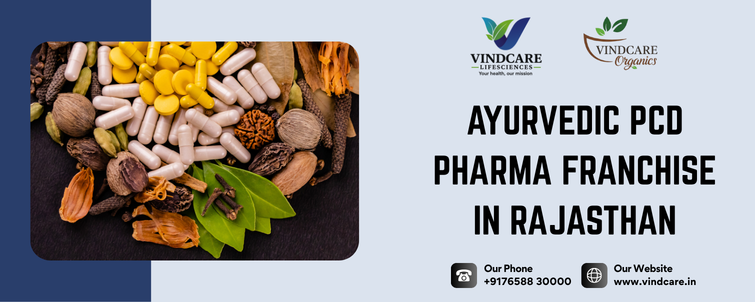 Ayurvedic PCD Pharma Franchise in Rajasthan