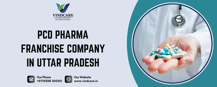 PCD Pharma Franchise Company in Uttar Pradesh