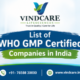 List of WHO GMP Certified Companies in India