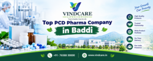 Top PCD Pharma Company in Baddi